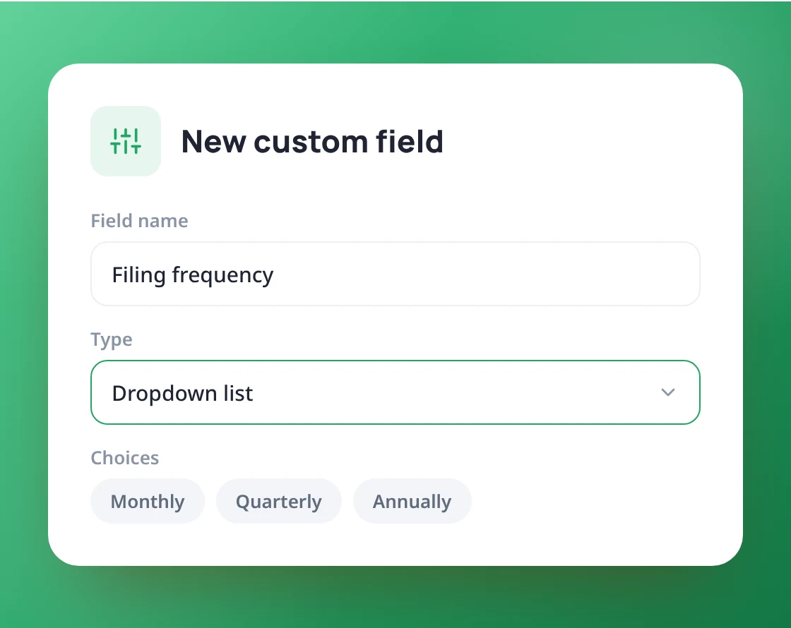 Add exactly what your firm tracks